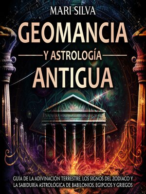 cover image of Geomancia y Astrología Antigua